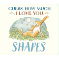 Guess How Much I Love You: Shapes: (A First Concepts Board Book for Babies and Toddlers)