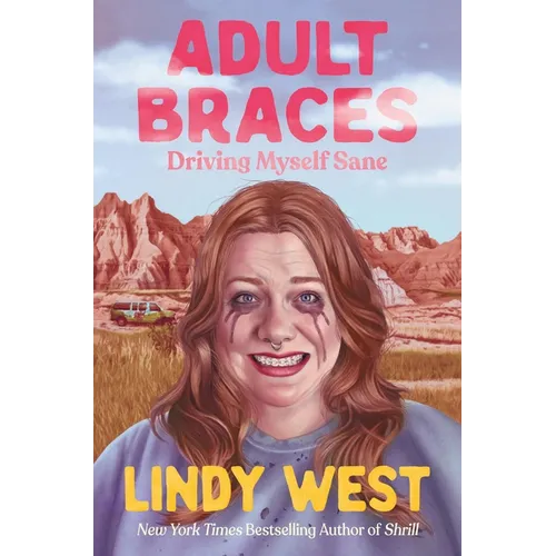 Adult Braces: Driving Myself Sane