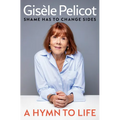 A Hymn to Life: Shame Has to Change Sides