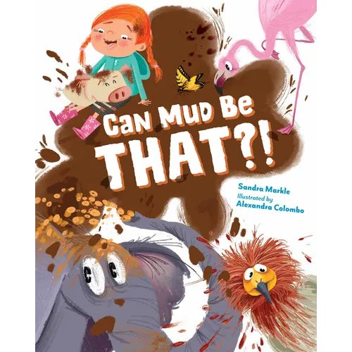 Can Mud Be That?!