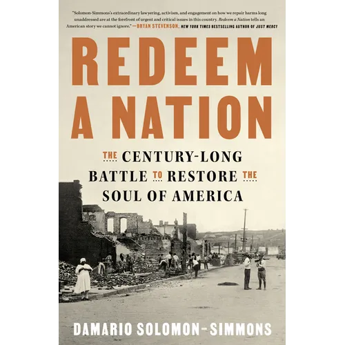 Redeem a Nation: The Century-Long Battle to Restore the Soul of America