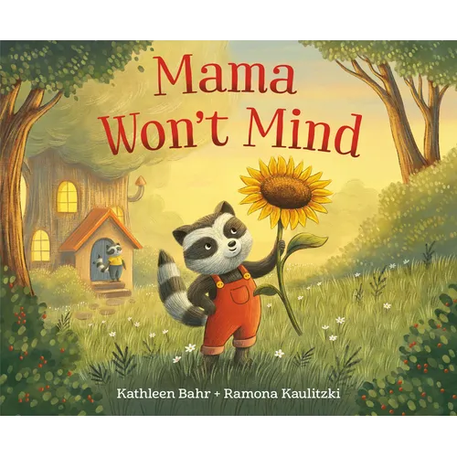 Mama Won't Mind