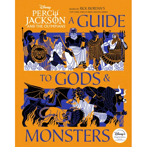 Percy Jackson and the Olympians: A Guide to Gods & Monsters