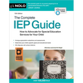 The Complete IEP Guide: How to Advocate for Special Eduction Services for Your Child
