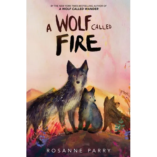 A Wolf Called Fire