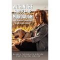 Within the House of Murdaugh: Amid a Unique Friendship, Blanca and Maggie
