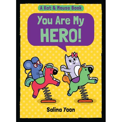 Kat & Mouse: You Are My Hero!