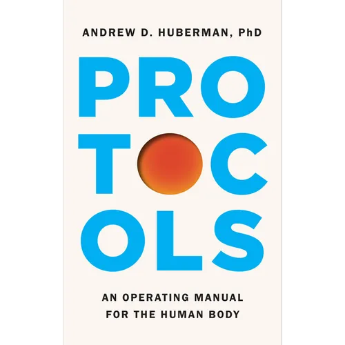 Protocols: An Operating Manual for the Human Body