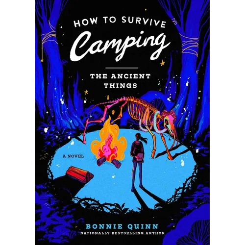 How to Survive Camping: The Ancient Things