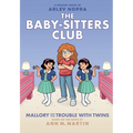 Mallory and the Trouble with Twins: A Graphic Novel (the Baby-Sitters Club #17)