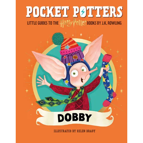 Pocket Potters: Dobby (Little Guides to the Harry Potter Books #7)