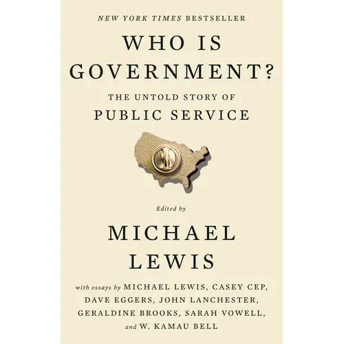 Who Is Government?: The Untold Story of Public Service