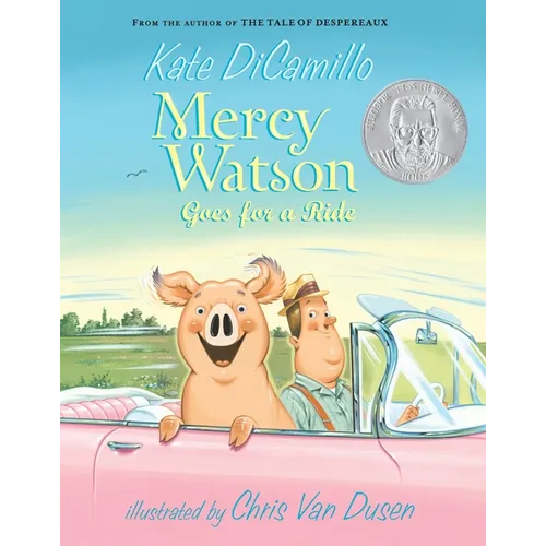 Mercy Watson Goes for a Ride: (A Funny and Heartwarming Chapter Book about a Lovable, Toast-Eating Pig - Perfect for Early Readers and Kids Ages 5-7 i