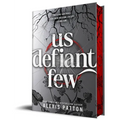 Us Defiant Few