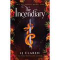 The Incendiary