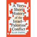 Very Short History of the Israel-Palestine Conflict