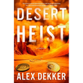 Desert Heist: A Thriller