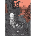 The Color of the End: Mission in the Apocalypse, Vol. 4: Volume 4