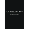 I Do Know Some Things
