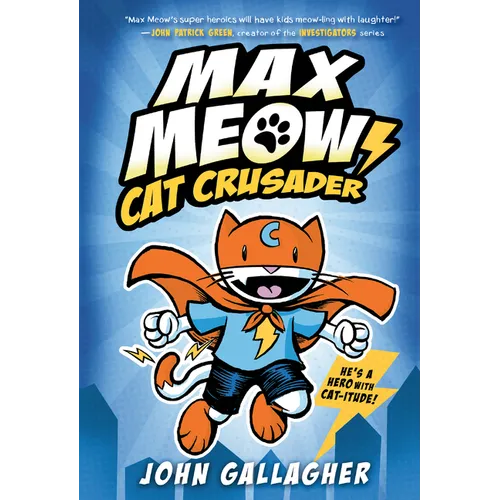 Max Meow Book 1: Cat Crusader: (A Graphic Novel)