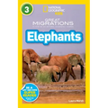 Great Migrations Elephants (National Geographic Kids Readers, Level 3): As Seen on the National Geographic Channel
