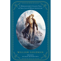 The Princess Bride: An Illustrated Edition of S. Morgenstern's Classic Tale of True Love and High Adventure
