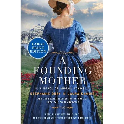 A Founding Mother: A Novel of Abigail Adams