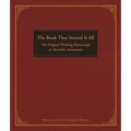 The Book That Started It All: The Original Working Manuscript of Alcoholics Anonymous