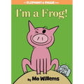 I'm a Frog!-An Elephant and Piggie Book