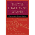 The Web That Has No Weaver: Understanding Chinese Medicine