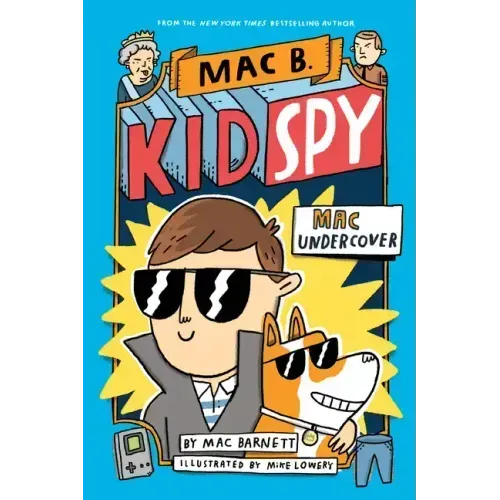 Mac Undercover (Mac B., Kid Spy #1): Volume 1