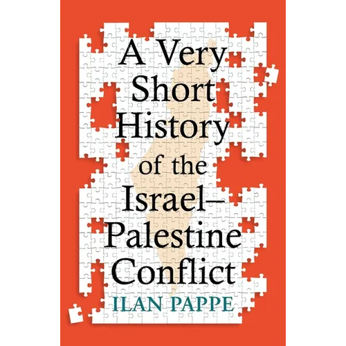 A Very Short History of the Israel-Palestine Conflict