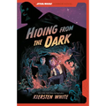 Hiding from the Dark: A Star Wars Horror Novel