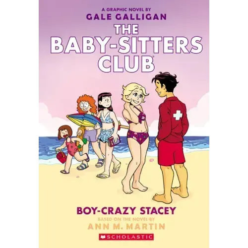 Boy-Crazy Stacey: A Graphic Novel (the Baby-Sitters Club #7)