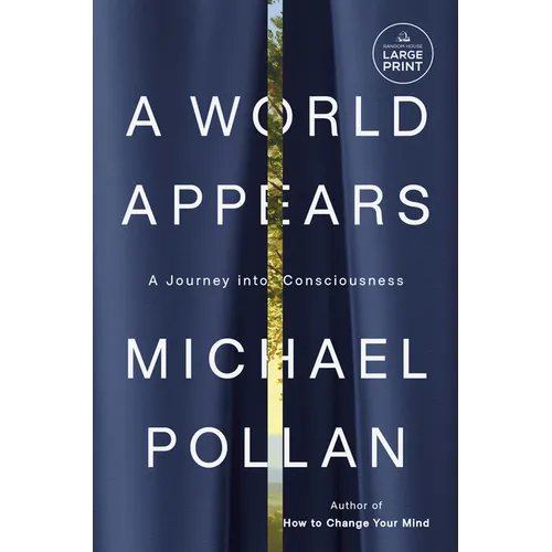 A World Appears: A Journey Into Consciousness