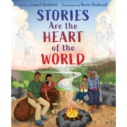 Stories Are the Heart of the World