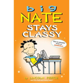 Big Nate Stays Classy: Two Books in One