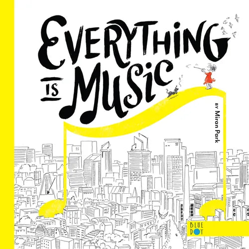 Everything Is Music