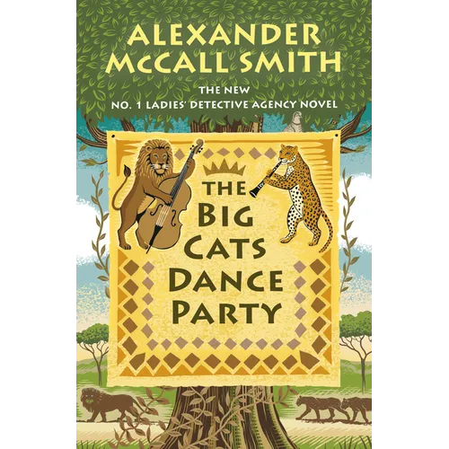 The Big Cats Dance Party: No. 1 Ladies' Detective Agency (27)