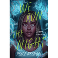 We Run the Night