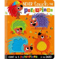 Never Touch the Porcupines