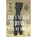 Tell My Horse: Voodoo and Life in Haiti and Jamaica
