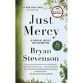 Just Mercy: A Story of Justice and Redemption