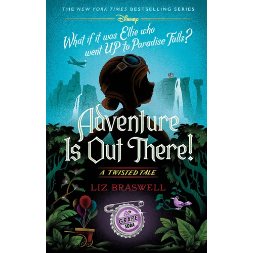 Adventure Is Out There!: A Twisted Tale