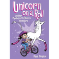 Unicorn on a Roll: Another Phoebe and Her Unicorn Adventure Volume 2