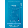 The Nights Are Quiet in Tehran: Shortlisted for the International Booker Prize 2026