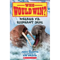 Walrus vs. Elephant Seal (Who Would Win?): Volume 25