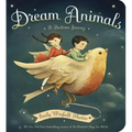 Dream Animals: A Bedtime Journey