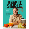 Keep It Simple, Y'All: Easy Dinners from Your Barefoot Neighbor: A Cookbook