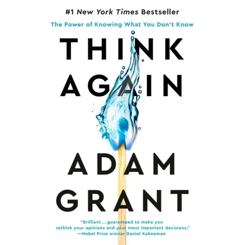 Think Again: The Power of Knowing What You Don't Know